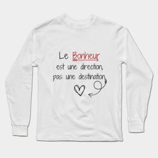 Le bonheur Long Sleeve T-Shirt